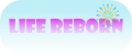 Life Reborn