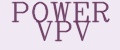 POWER VPV