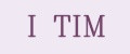I TIM
