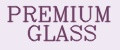 Premium Glass