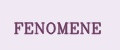 FENOMENE
