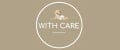 WITH CARE
