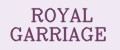 ROYAL GARRIAGE