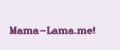 Mama-Lama.me!