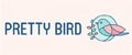 Pretty Bird
