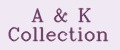 A&K Collection