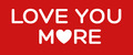 LOVE YOU MORE