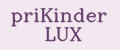 priKinder LUX