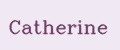 Catherine
