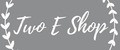TWO E SHOP
