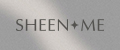 SHEEN ME