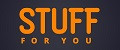 Stuff For You