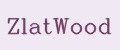 ZlatWood