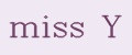 miss Y