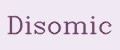 Disomic