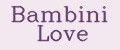 Bambini Love