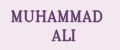 MUHAMMAD ALI