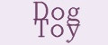 DOG TOY