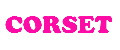 CORSET