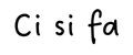 Ci si fa