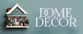 DomeDecor
