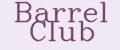 Barrel Club