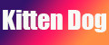 KittenDog