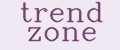 Trend Zone