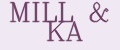 MILL&KA