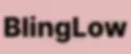 BlingLow