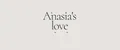 Anasia's love