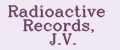 Radioactive Records, J.V.