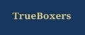 TrueBoxers