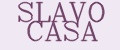 SLAVO CASA