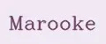 Marooke