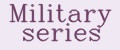 Military series