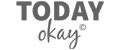 Today okay