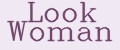 Look Woman