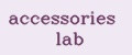 accessories lab