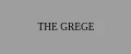 THE GREGE
