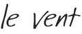 Le Vent