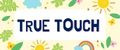 True Touch