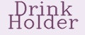 drink holder
