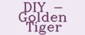 DIY - Golden Tiger