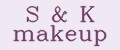 S&K makeup