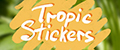 Tropic Stickers