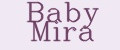 BABY MIRA
