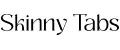 Skinny Tabs
