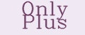 Only Plus