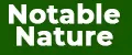 Notable Nature